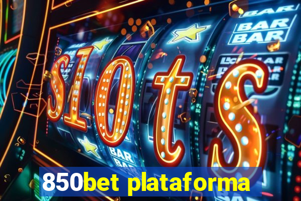 850bet plataforma